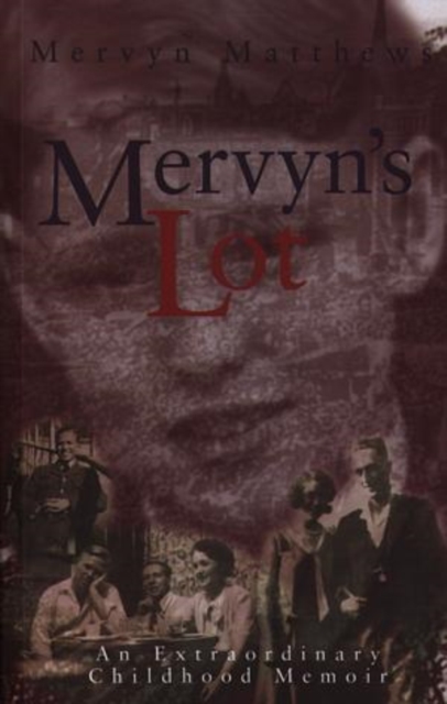 Mervyn's Lot : An Extraordinary Childhood Memoir, Paperback / softback Book
