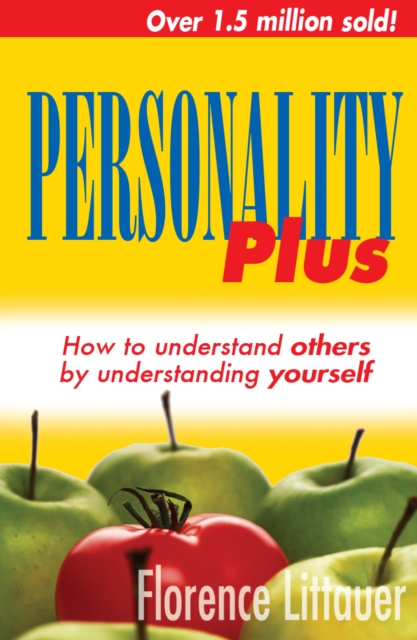 Personality plus : How to understand others by understanding yourself, Paperback / softback Book