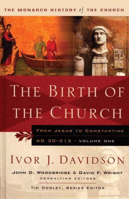 Birth of the Church : From Jesus to Constantine, AD30-312, Paperback / softback Book