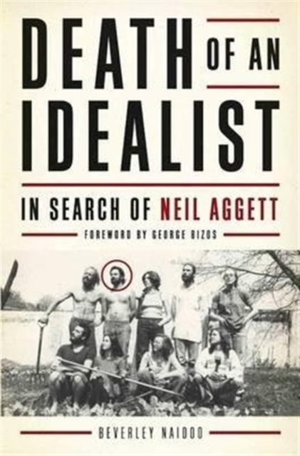 Death of an Idealist : In Search of Neil Aggett, Paperback / softback Book