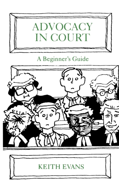 Advocacy in Court : A Beginner's Guide, Paperback / softback Book