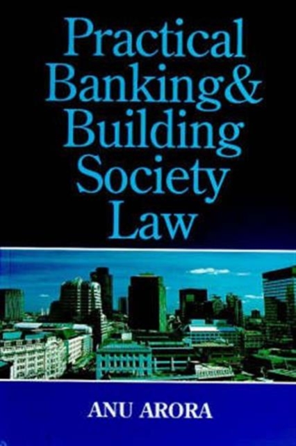 Practical Banking and Building Society Law, Paperback / softback Book