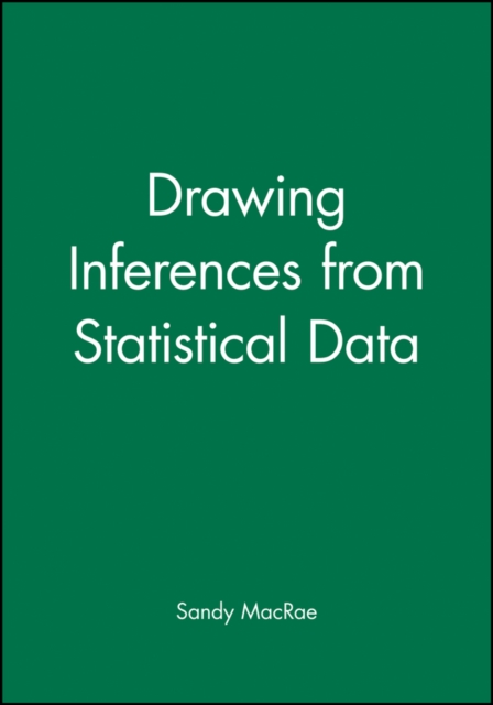 Drawing Inferences from Statistical Data, Paperback / softback Book