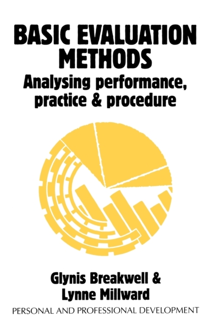 Basic Evaluation Methods : Analysing Performance, Practice and Procedure, Paperback / softback Book