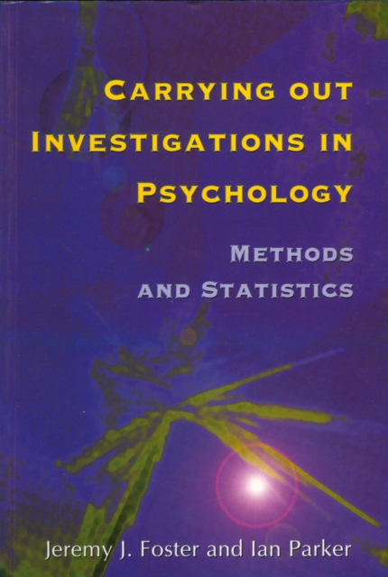 Carrying out Investigations in Psychology : Methods and Statistics, Paperback / softback Book