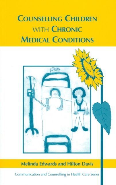 Counselling Children with Chronic Medical Conditions, Paperback / softback Book