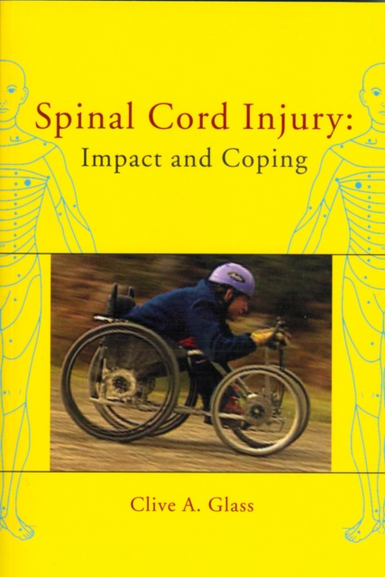 Spinal Cord Injury : Impact and Coping, Paperback / softback Book