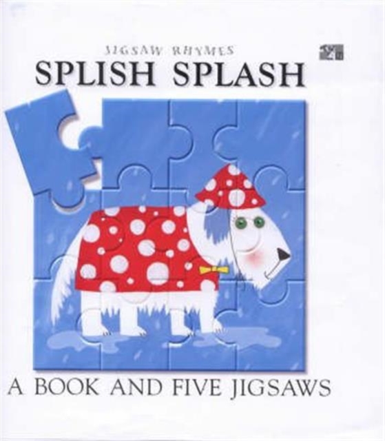 Splish Splash : A Book and Five Jigsaws, Board book Book