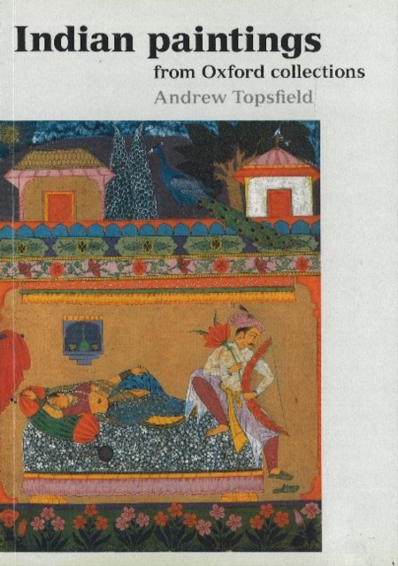 Indian Paintings : from Oxford Collections, Hardback Book