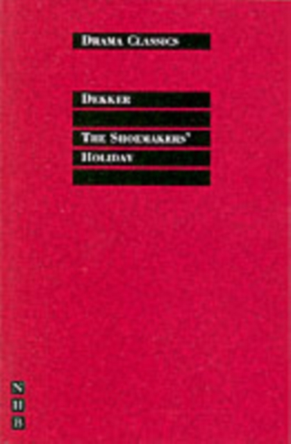 The Shoemakers' Holiday, Paperback / softback Book
