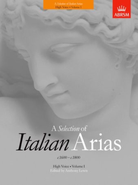 A Selection of Italian Arias 1600-1800, Volume I (High Voice), Sheet music Book