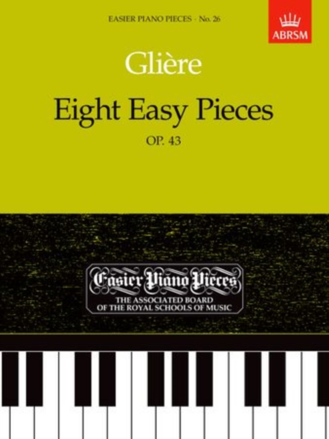Eight Easy Pieces, Op.43 : Easier Piano Pieces 26, Sheet music Book