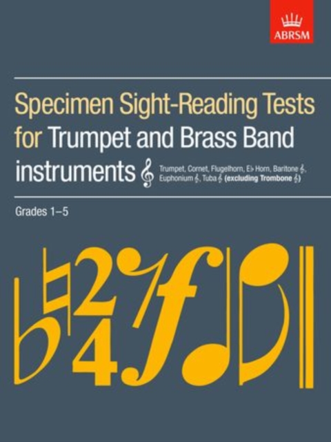 Specimen Sight-Reading Tests for Trumpet and Brass Band Instruments (Treble clef), Grades 1-5 : (excluding Trombone), Sheet music Book