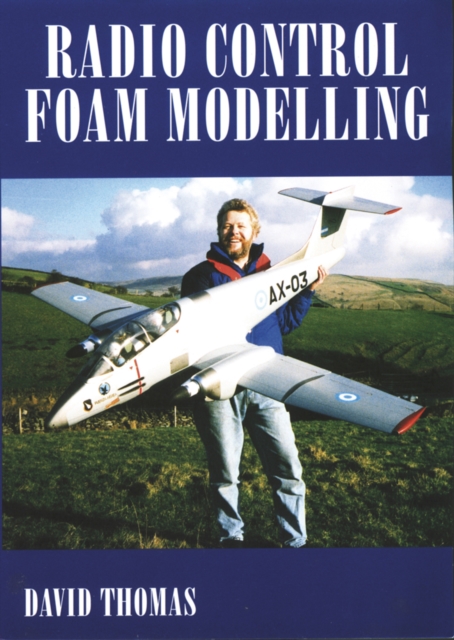 Radio Control Foam Modelling, Paperback / softback Book
