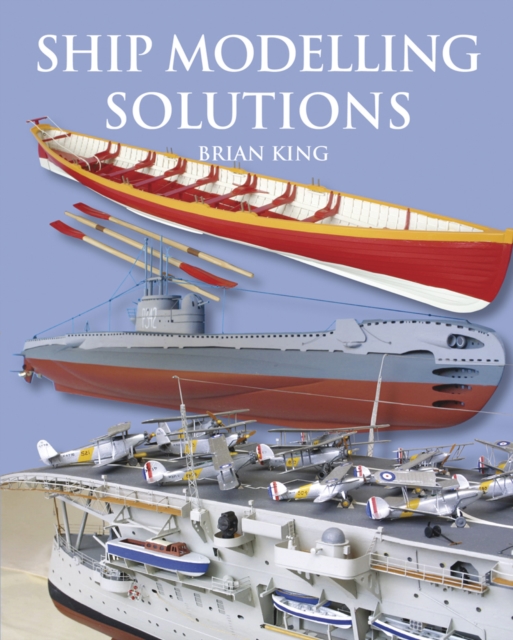 Ship Modelling Solutions, Paperback / softback Book