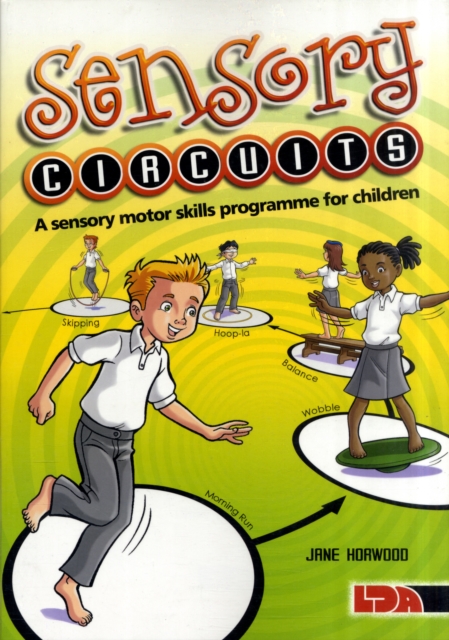 Sensory Circuits : A Sensory Motor Skills Programme for Children, Paperback / softback Book