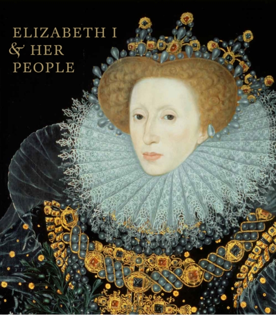 Elizabeth I & Her People, Hardback Book