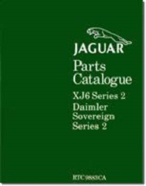 Jaguar XJ6 Series 2 Parts Catalogue, Paperback / softback Book