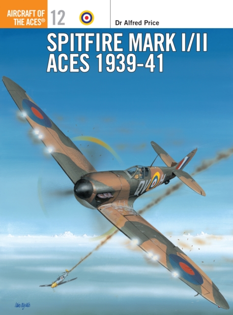 Spitfire Mark I/II Aces 1939-41, Paperback / softback Book