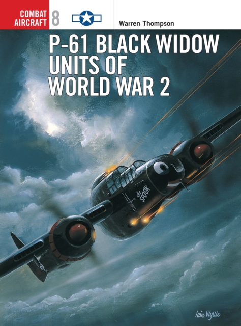 P-61 Black Widow Units of World War 2, Paperback / softback Book