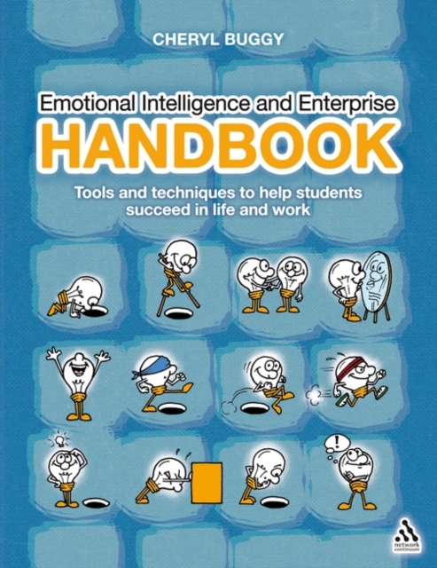 Emotional Intelligence and Enterprise Handbook : Tools and Techniques to Help Students Succeed in Life and Work, Paperback / softback Book