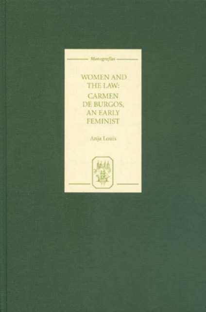 Women and the Law: Carmen de Burgos, an Early Feminist, Hardback Book