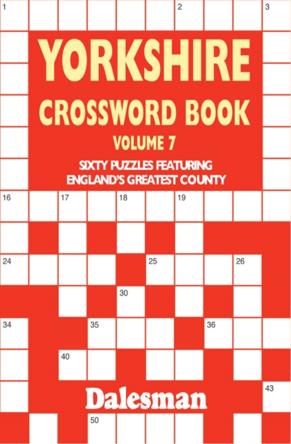 Yorkshire Crossword Book : Sixty Puzzles Featuring England's Greatest County Volume 7, Paperback / softback Book