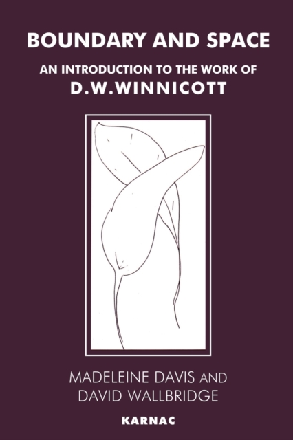 Boundary and Space : An Introduction to the Work of D.W. Winnicott, Paperback / softback Book
