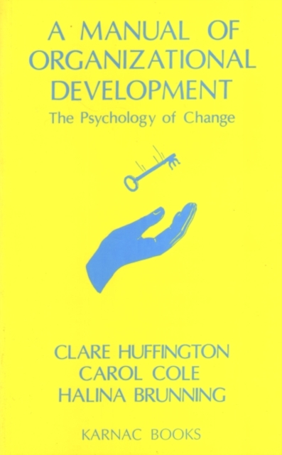 A Manual of Organizational Development : The Psychology of Change, Paperback / softback Book