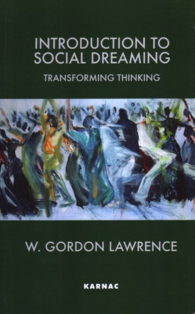 Introduction to Social Dreaming : Transforming Thinking, Paperback / softback Book