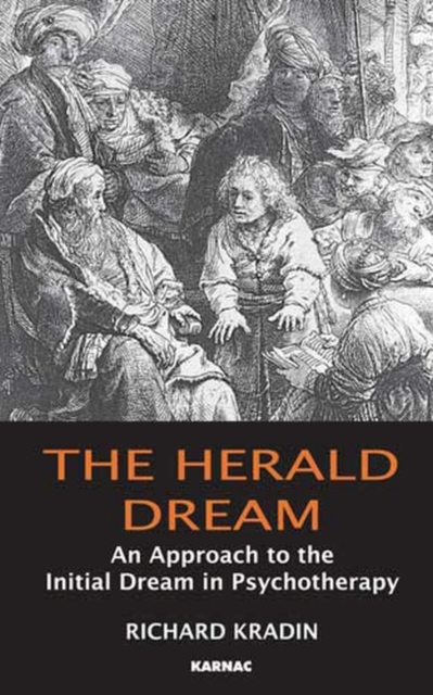The Herald Dream : An Approach to the Initial Dream in Psychotherapy, Paperback / softback Book