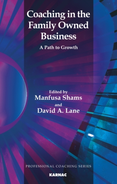 Coaching in the Family Owned Business : A Path to Growth, Paperback / softback Book