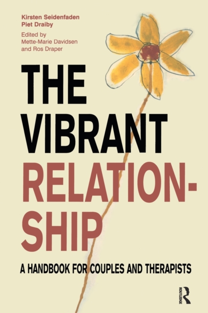 The Vibrant Relationship : A Handbook for Couples and Therapists, Paperback / softback Book
