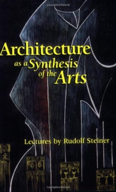 Architecture as a Synthesis of the Arts, Paperback / softback Book