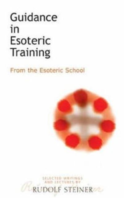 Guidance in Esoteric Training : From the Esoteric School, Paperback / softback Book