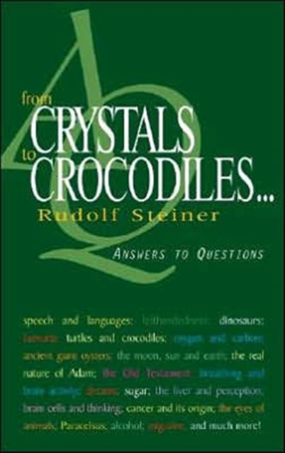 From Crystals to Crocodiles : Answers to Questions, Paperback / softback Book
