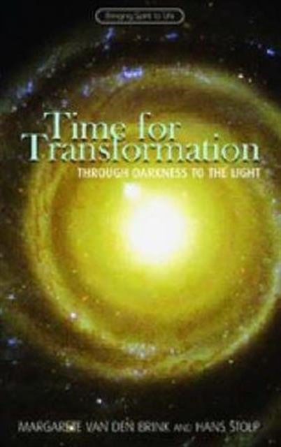 Time for Transformation : Through Darkness to the Light, Paperback / softback Book