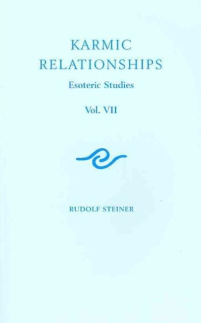 Karmic Relationships : Esoteric Studies v. 7, Paperback / softback Book
