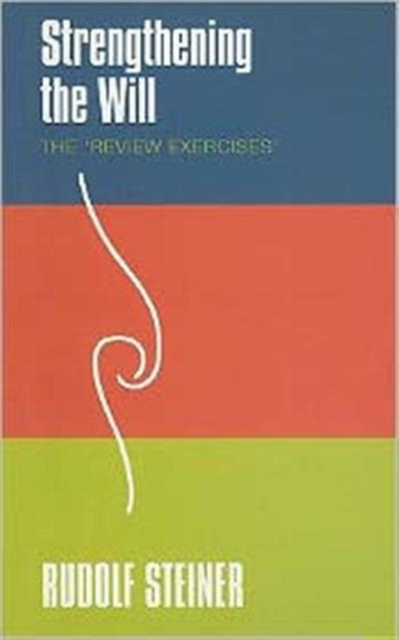 Strengthening the Will : The 'Review Exercises', Paperback / softback Book