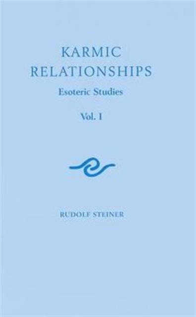 Karmic Relationships : Esoteric Studies Volume 1, Paperback / softback Book