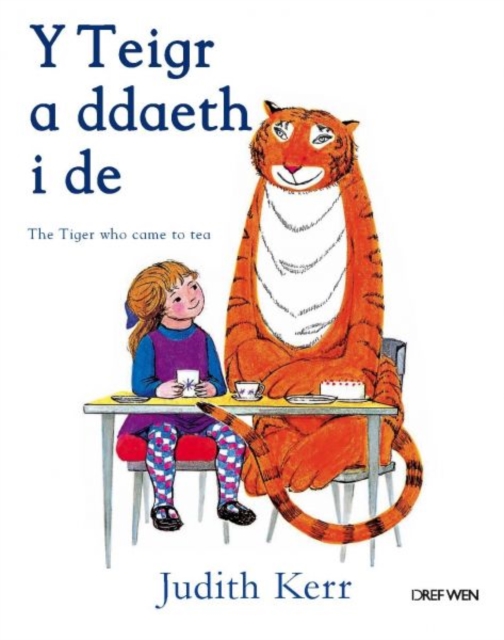 Teigr a Ddaeth i De, Y / Tiger Who Came to Tea, The, Paperback / softback Book