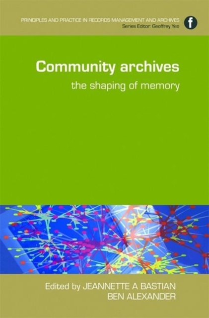 Community Archives : The Shaping of Memory, Hardback Book