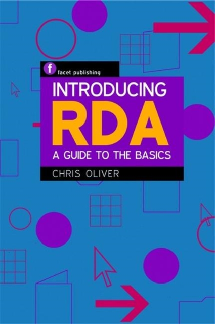 Introducing RDA : A Guide to the Basics, Paperback / softback Book