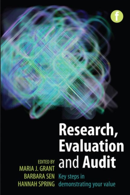 Research, Evaluation and Audit : Key Steps in Demonstrating Your Value, Paperback / softback Book