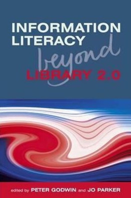 Information Literacy Beyond Library 2.0, Paperback / softback Book