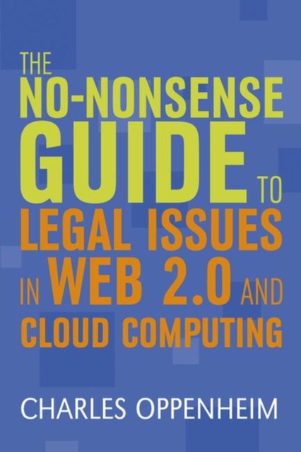 The No-nonsense Guide to Legal Issues in Web 2.0 and Cloud Computing, Paperback / softback Book
