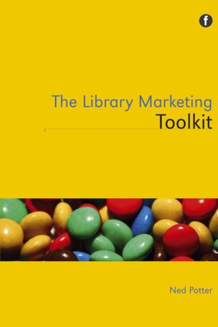 Library Marketing Toolkit, Paperback / softback Book