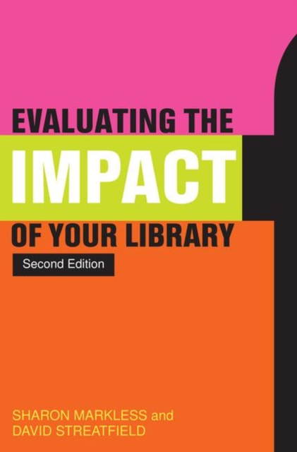 Evaluating the Impact of Your Library, Paperback / softback Book