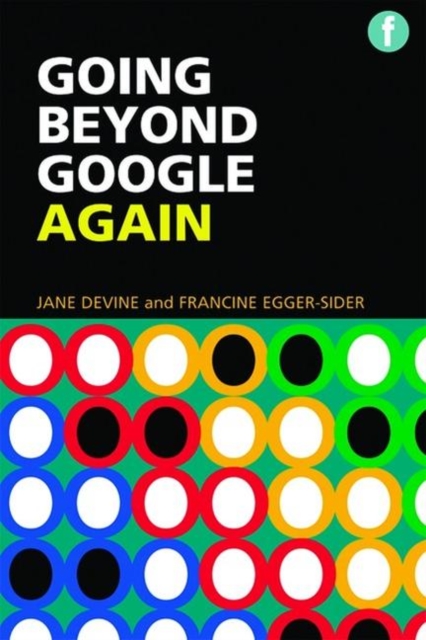 Going Beyond Google Again : Strategies for using and teaching the invisible web, Paperback / softback Book
