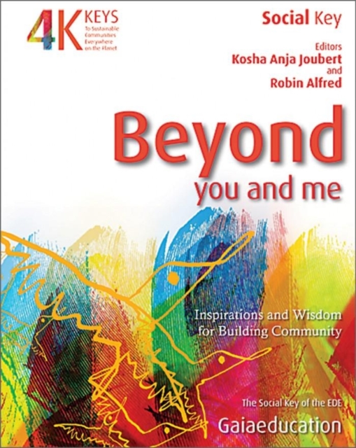 Beyond You and Me : Inspiration and Wisdom for Community Building, Paperback / softback Book